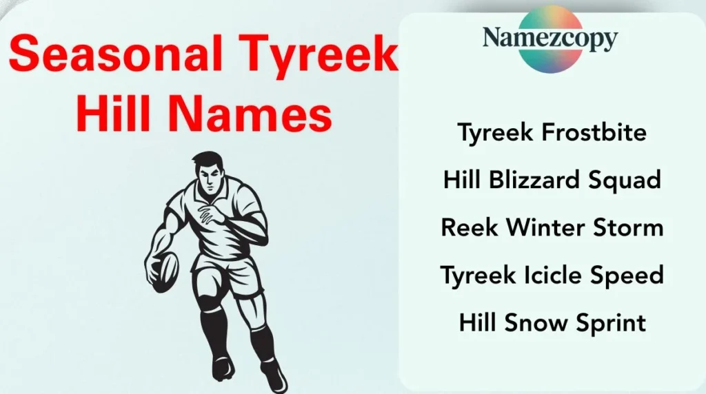 Seasonal Tyreek Hill Names