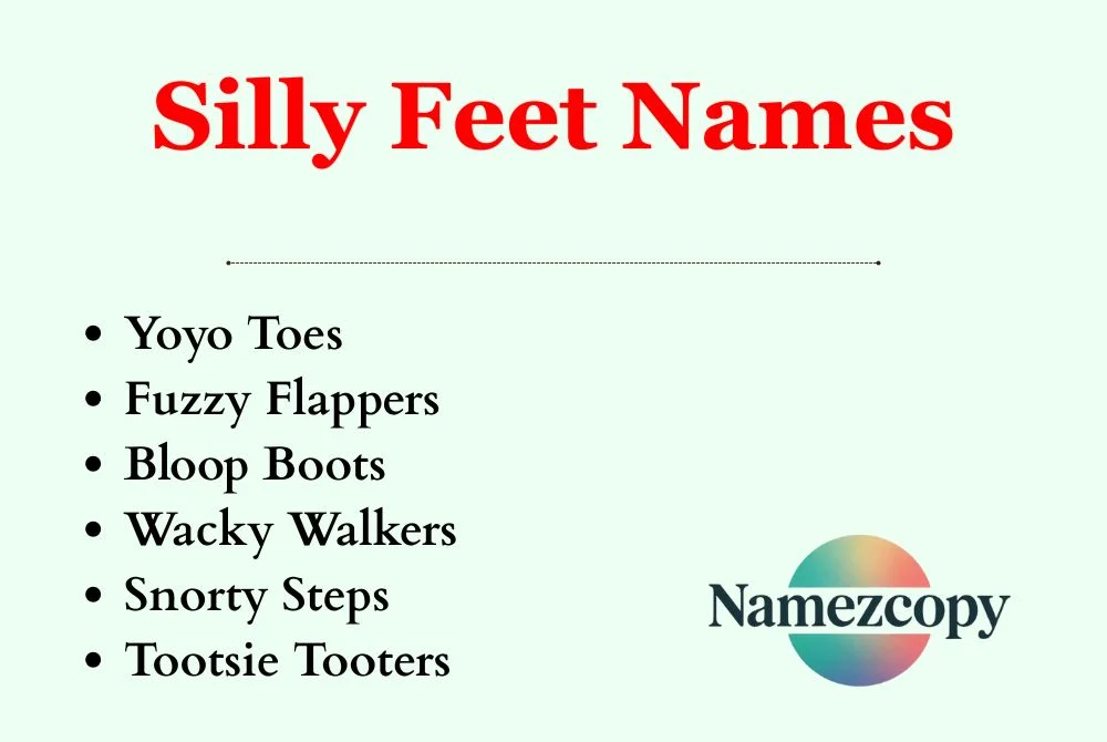 Silly Feet Names