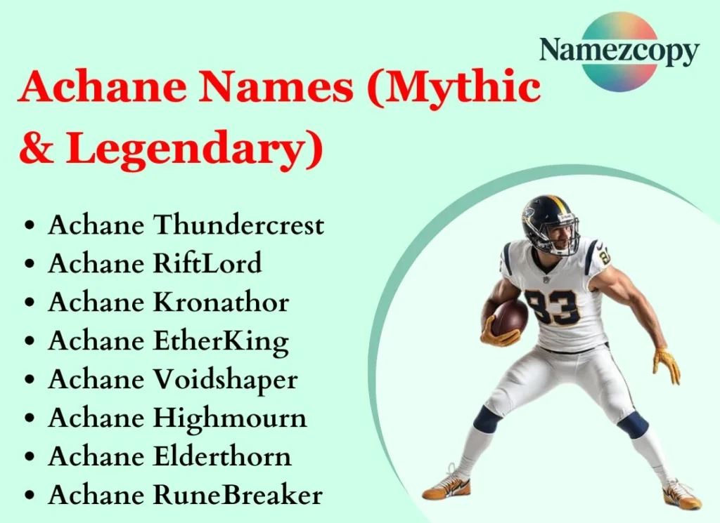 Achane Names (Mythic & Legendary)