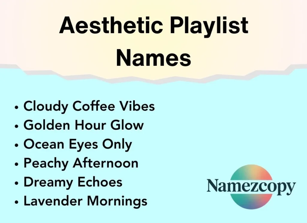 Aesthetic Playlist Names