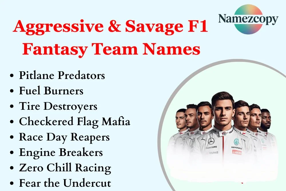 Aggressive & Savage F1 Fantasy Team Names