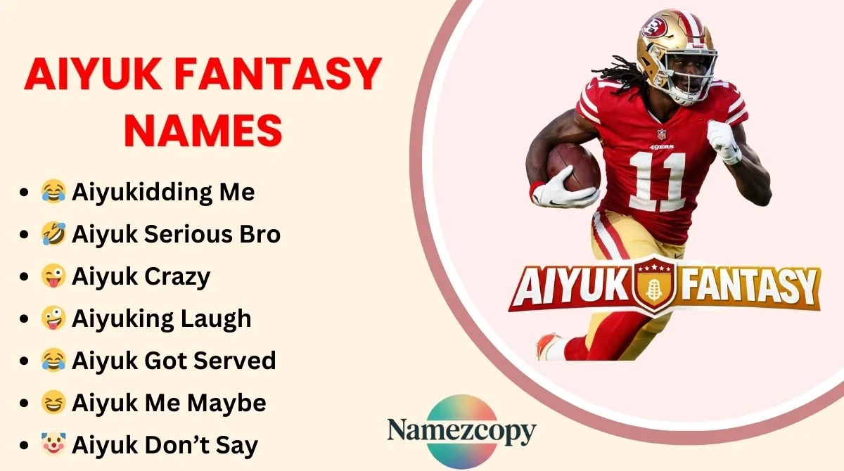Aiyuk Fantasy Names