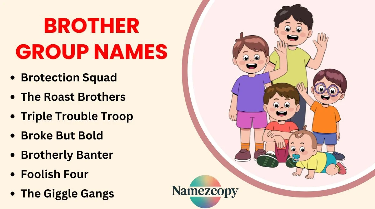 Brother Group Names