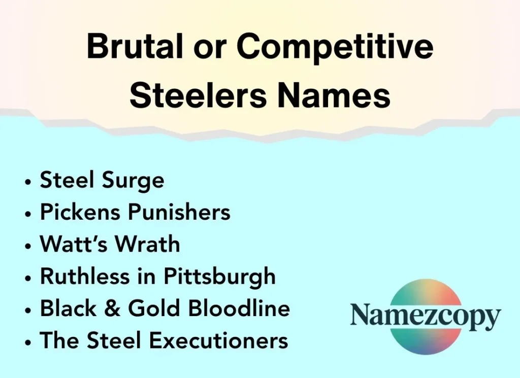 Brutal or Competitive Steelers Names