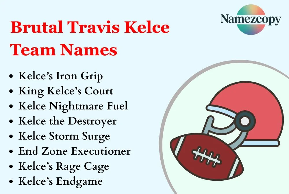 Brutal Travis Kelce Team Names