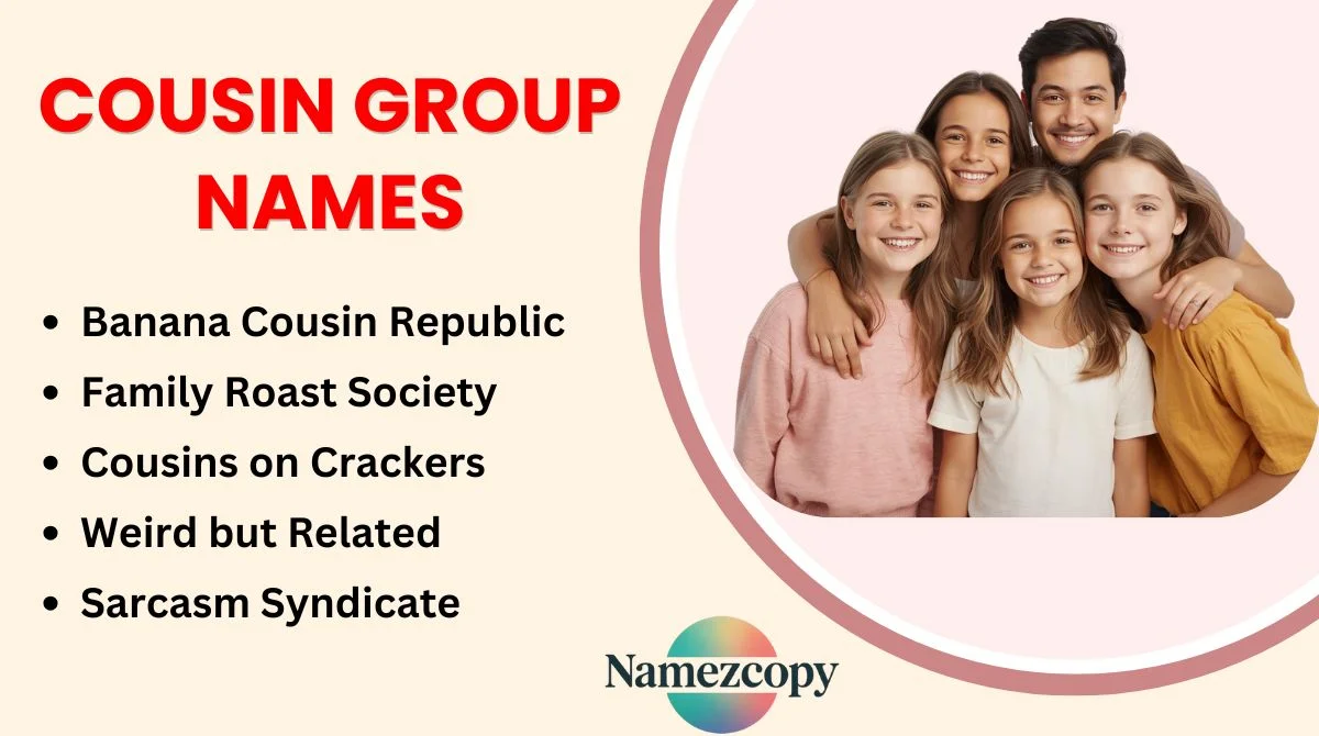 Cousin Group Names