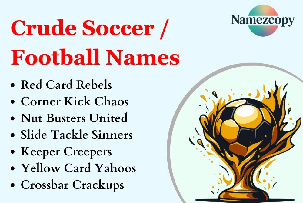 Crude Soccer / Football Names
