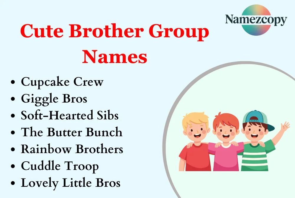 Cute Brother Group Names