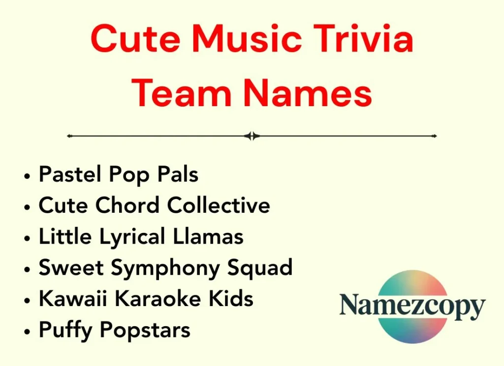 Cute Music Trivia Team Names