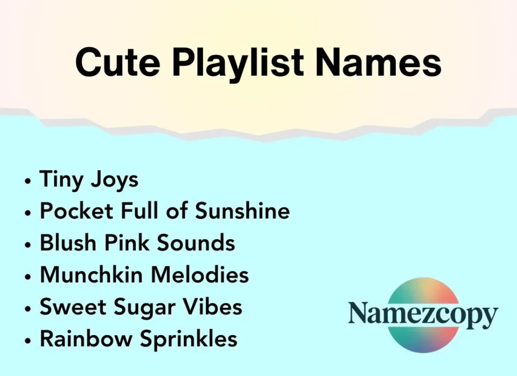 Cute Playlist Names