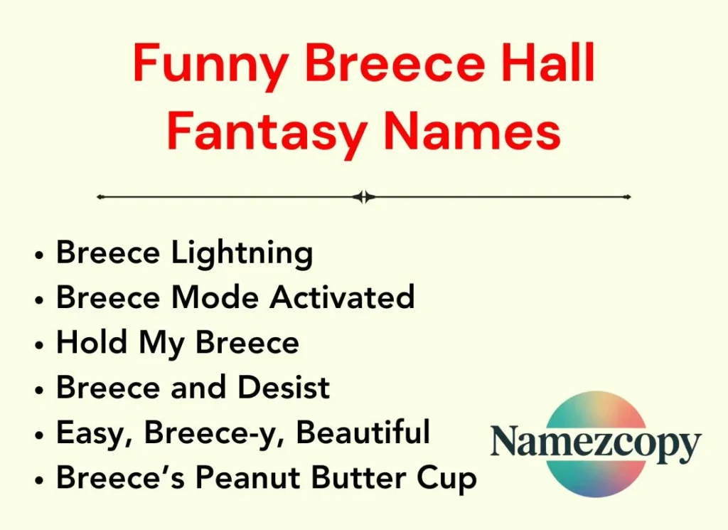 Funny Breece Hall Fantasy Names