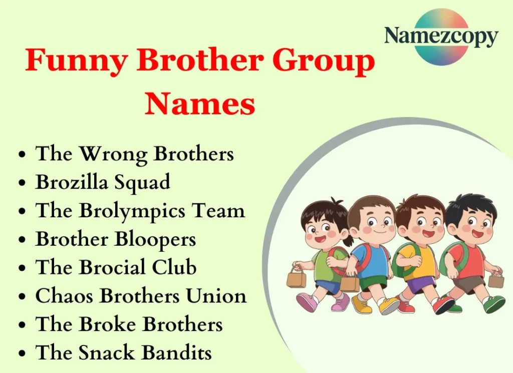 Funny Brother Group Names