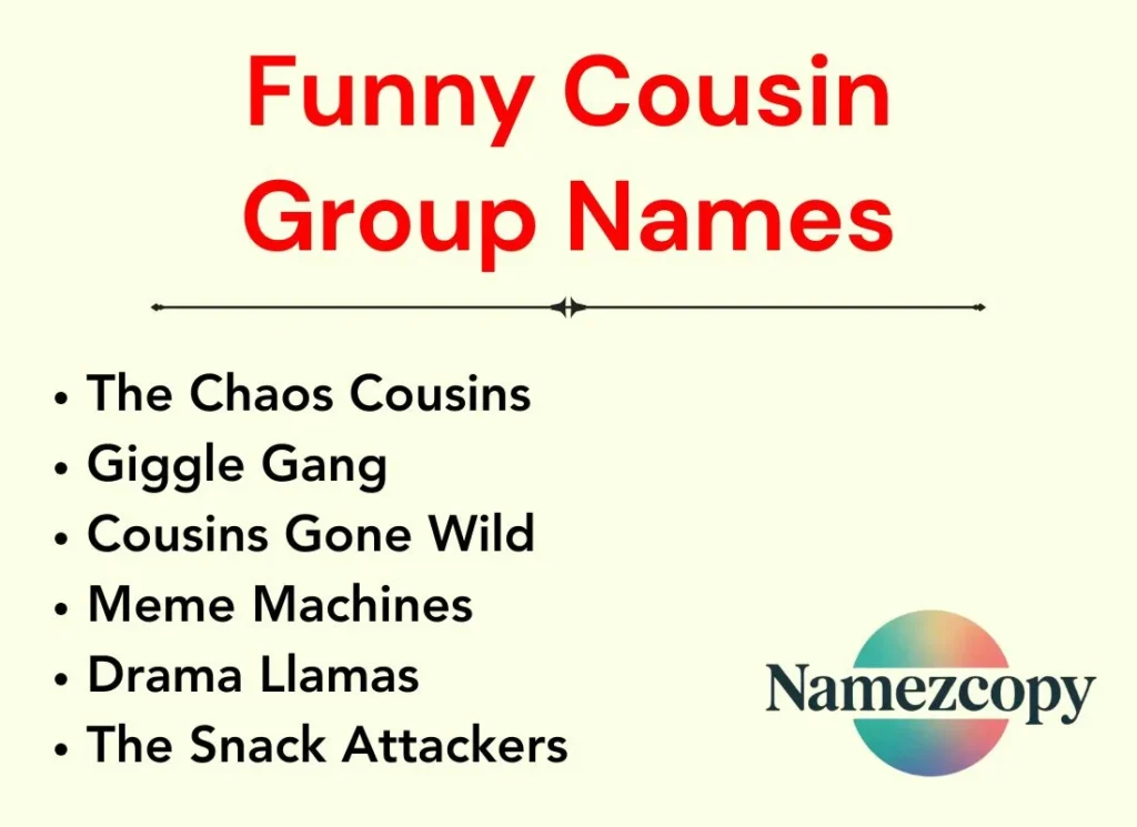 Funny Cousin Group Names