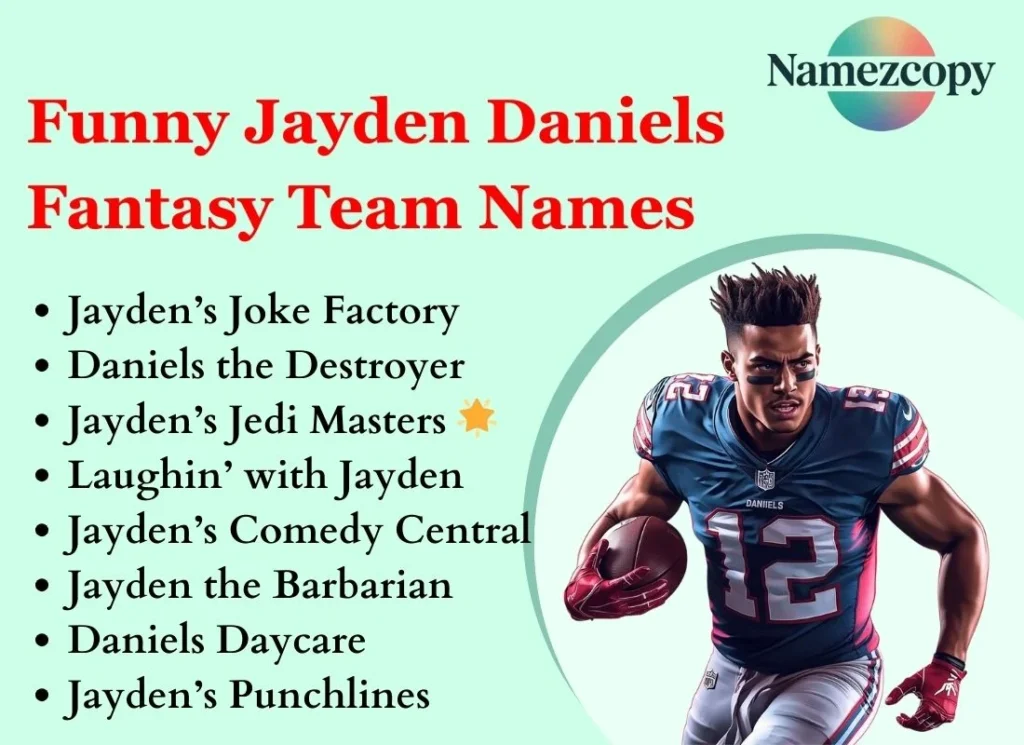 Funny Jayden Daniels Fantasy Team Names