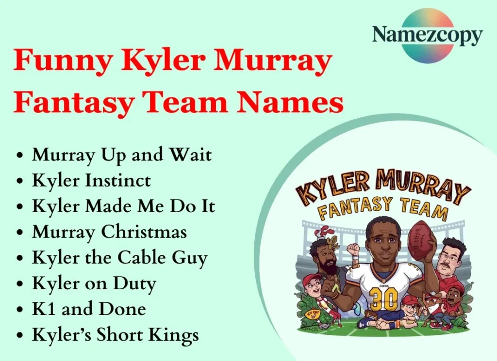 Funny Kyler Murray Fantasy Team Names