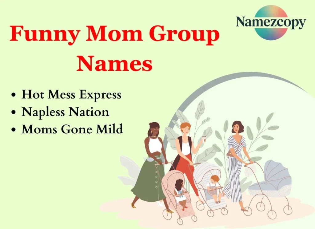 Funny Mom Group Names