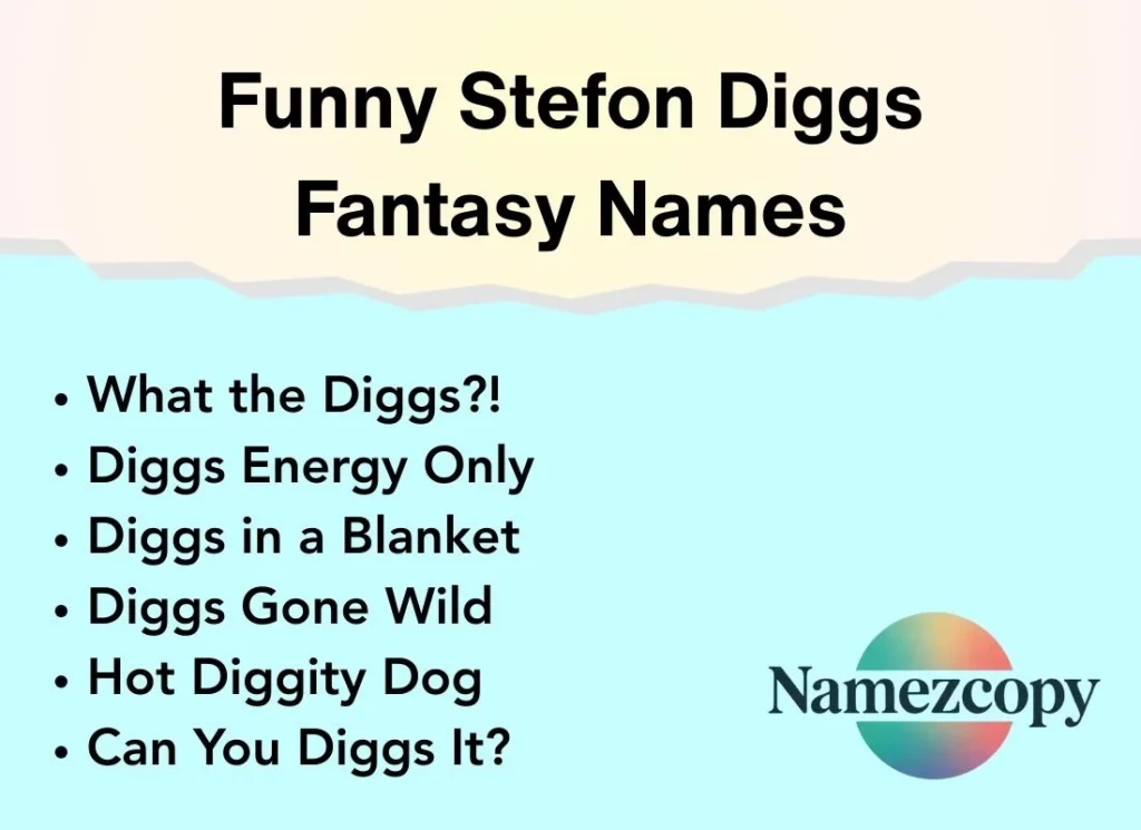 Funny Stefon Diggs Fantasy Names