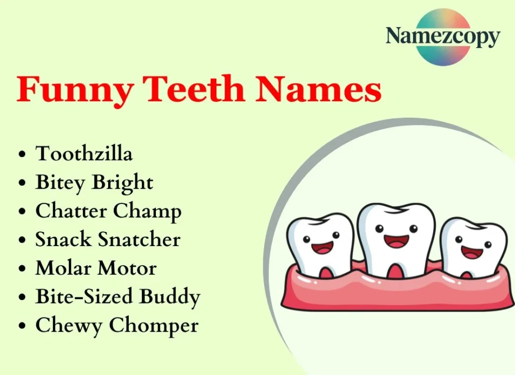 Funny Teeth Names