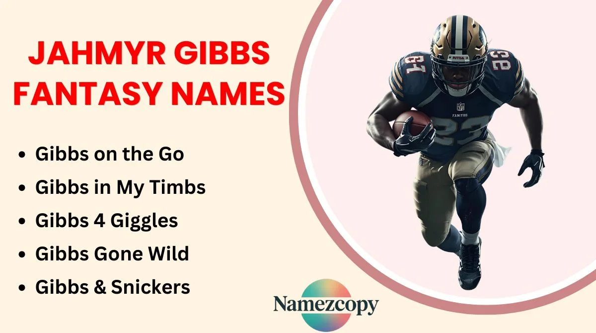 Jahmyr Gibbs Fantasy Names