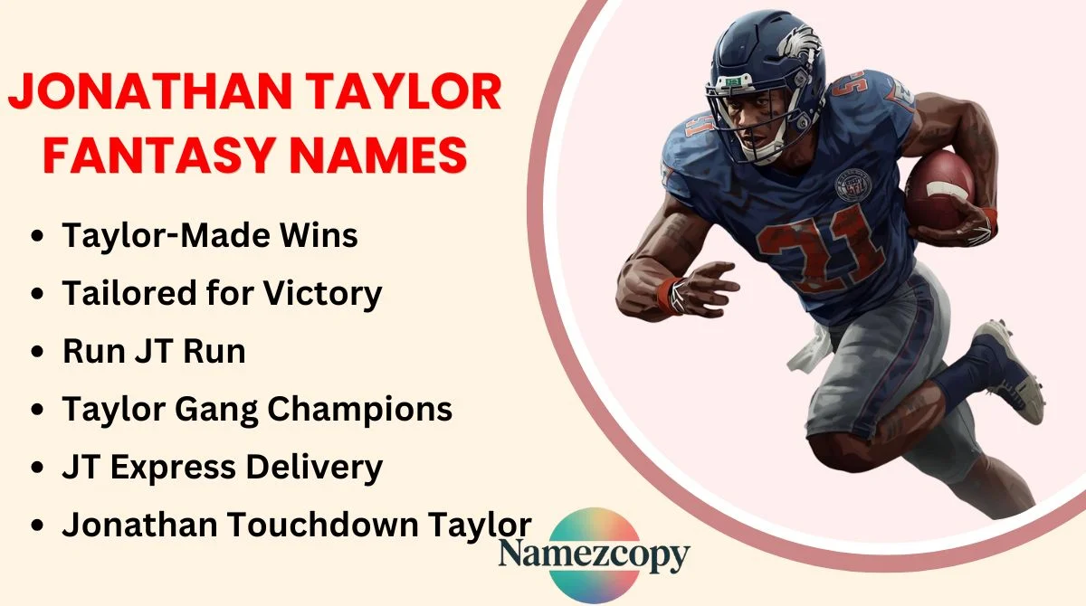 Jonathan Taylor Fantasy Names