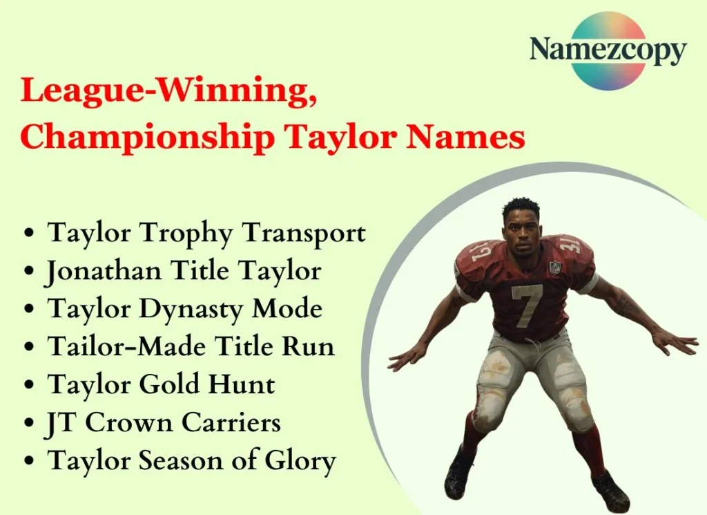 League-Winning, Championship Taylor Names