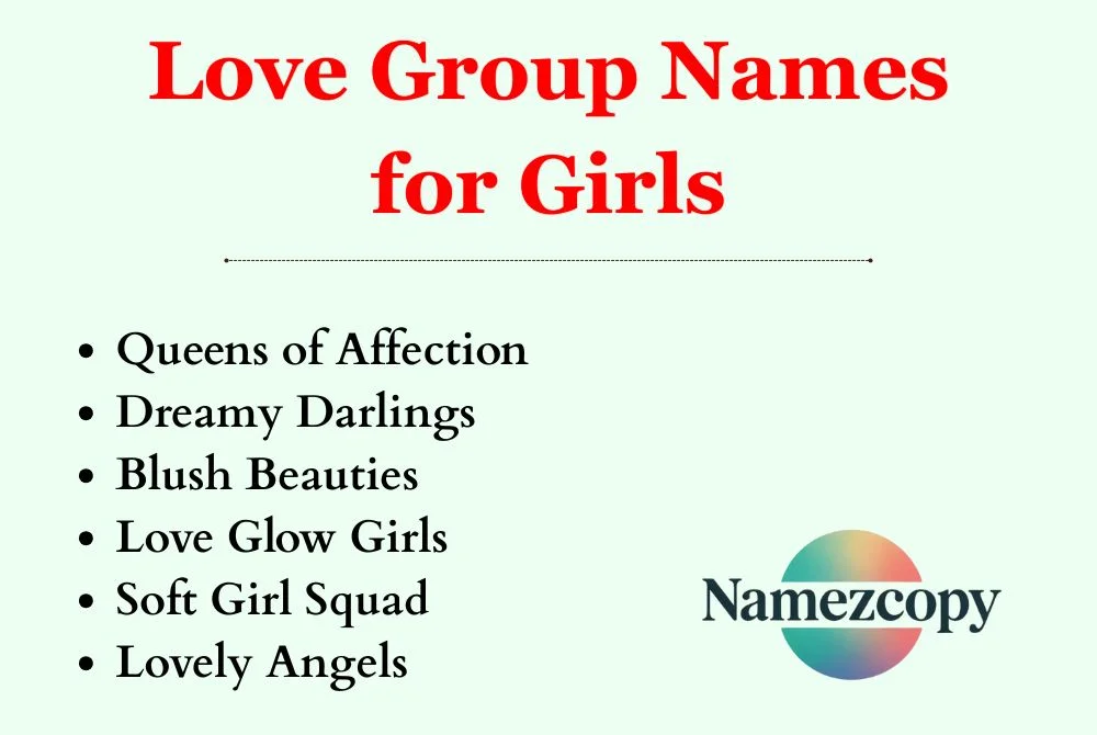 Love Group Names for Girls