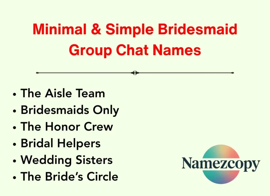 Minimal & Simple Bridesmaid Group Chat Names