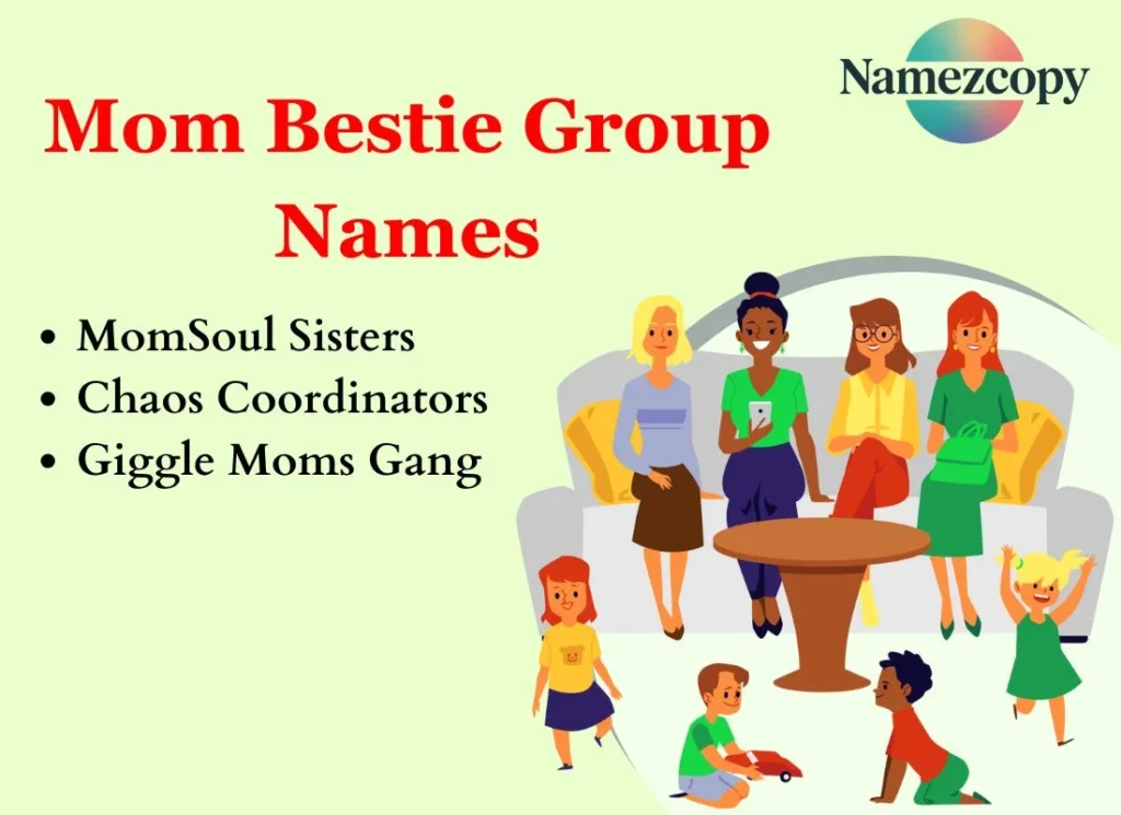 Mom Bestie Group Names