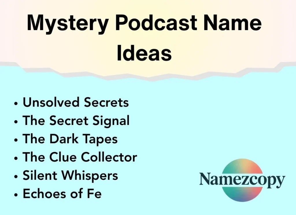 Mystery Podcast Name Ideas