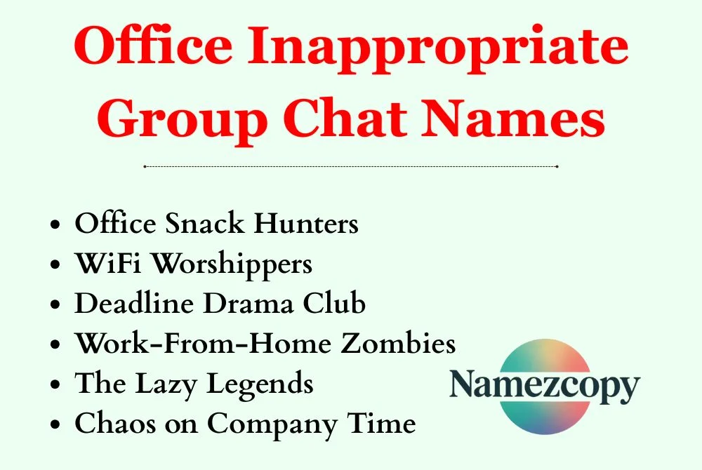 Office Inappropriate Group Chat Names
