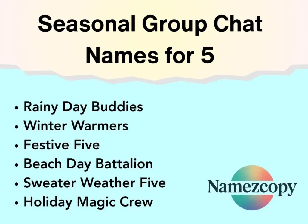 Seasonal Group Chat Names for 5