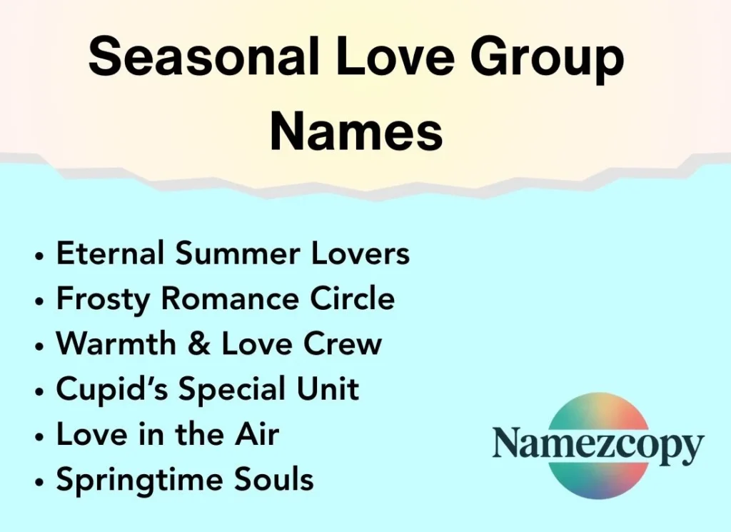Seasonal Love Group Names