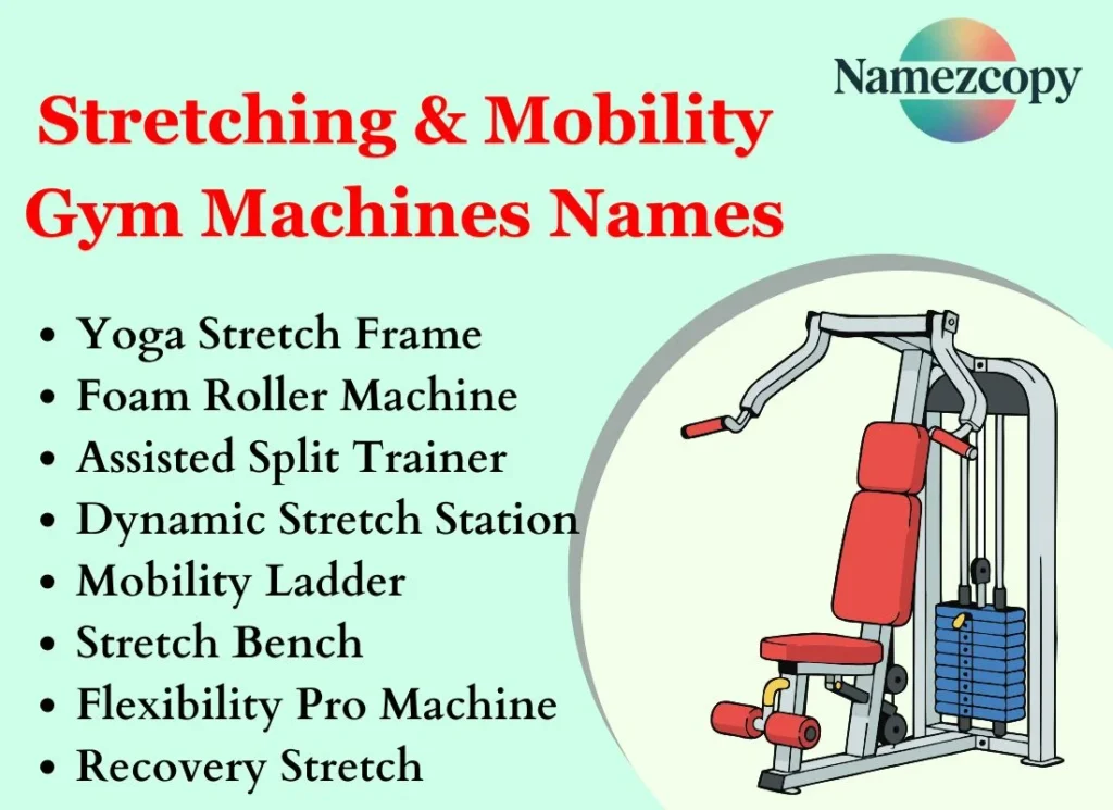 Stretching & Mobility Gym Machines Names
