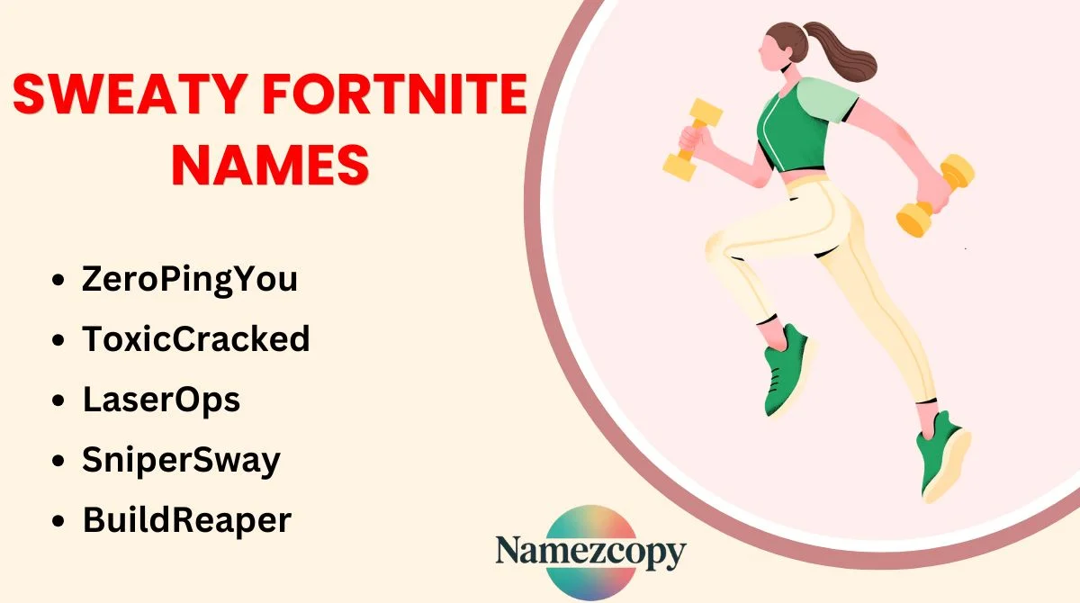 Sweaty Fortnite Names