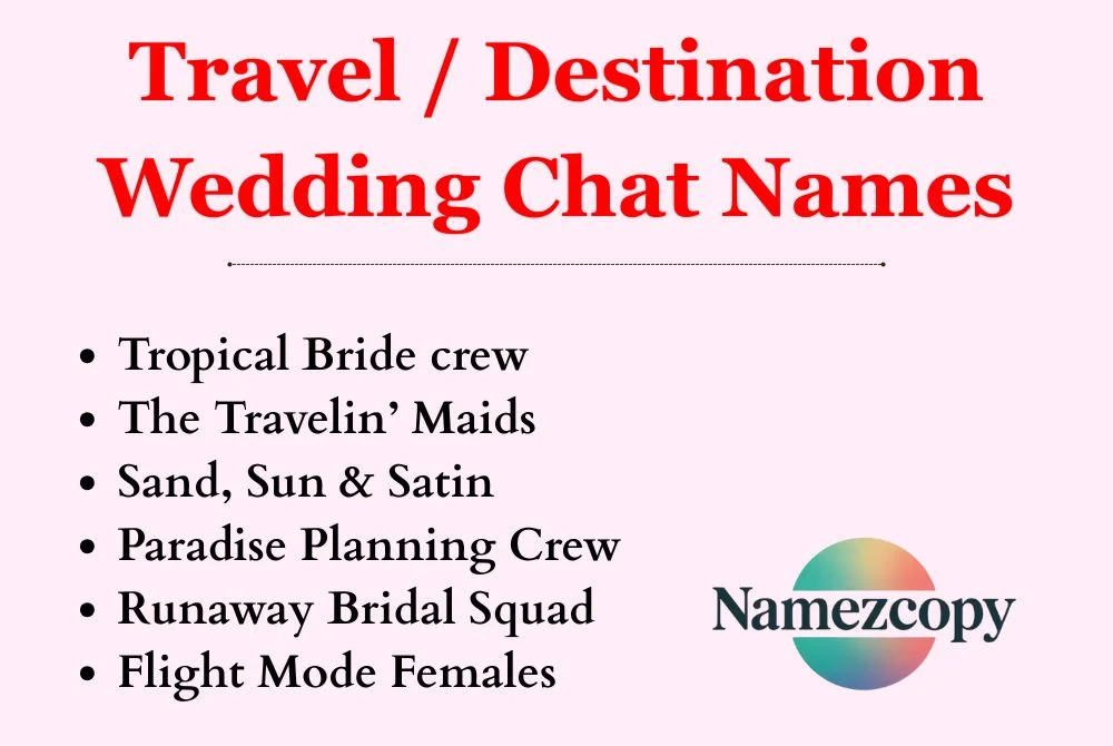 Travel / Destination Wedding Chat Names