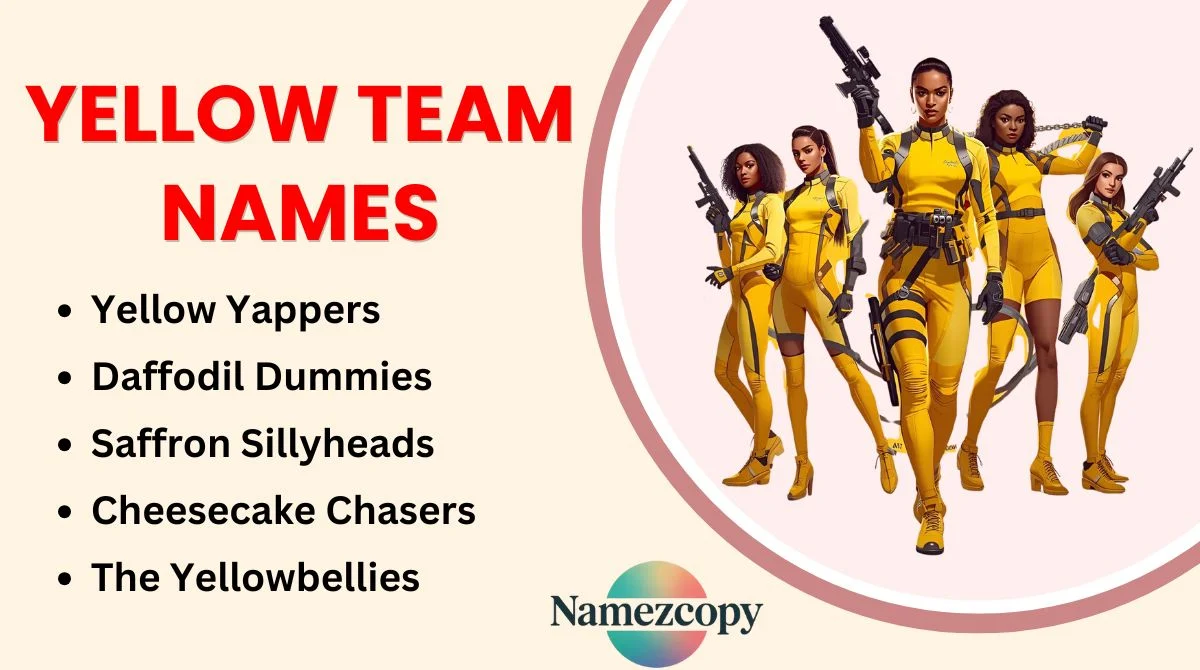 Yellow Team Names
