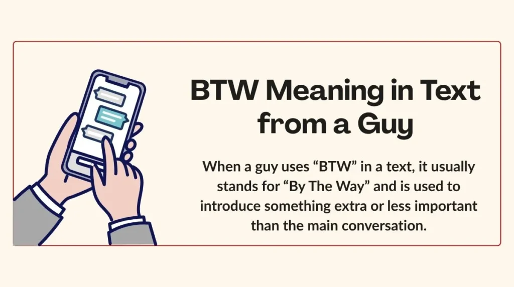 BTW Meaning in Text from a Guy