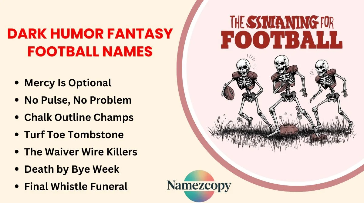 Dark Humor Fantasy Football Names