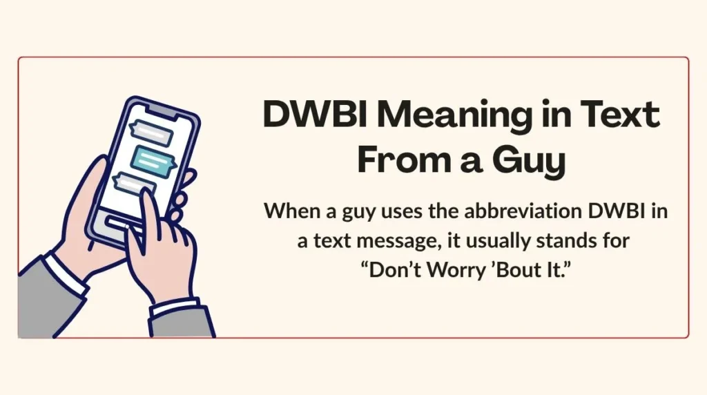 DWBI Meaning in Text From a Guy