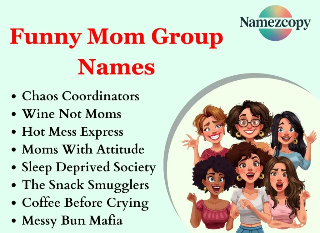 Funny Mom Group Names
