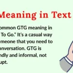 GTG Meaning in Text