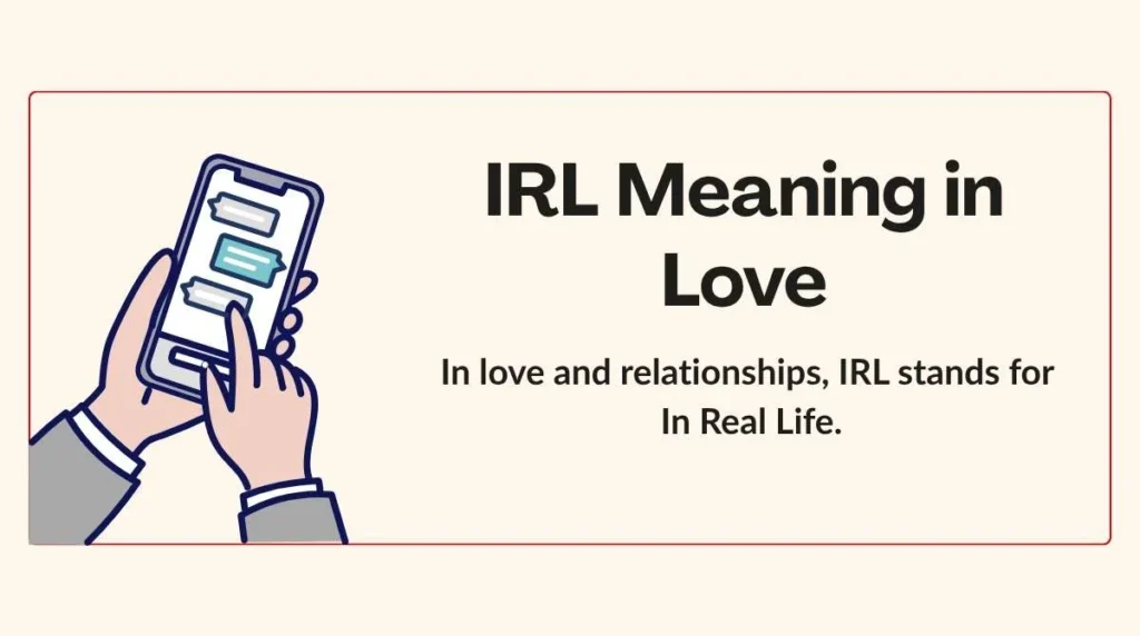 IRL Meaning in Love