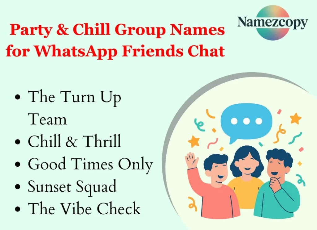 Party & Chill Group Names for WhatsApp Friends Chat