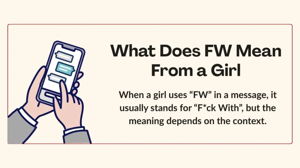 What Does FW Mean From a Girl
