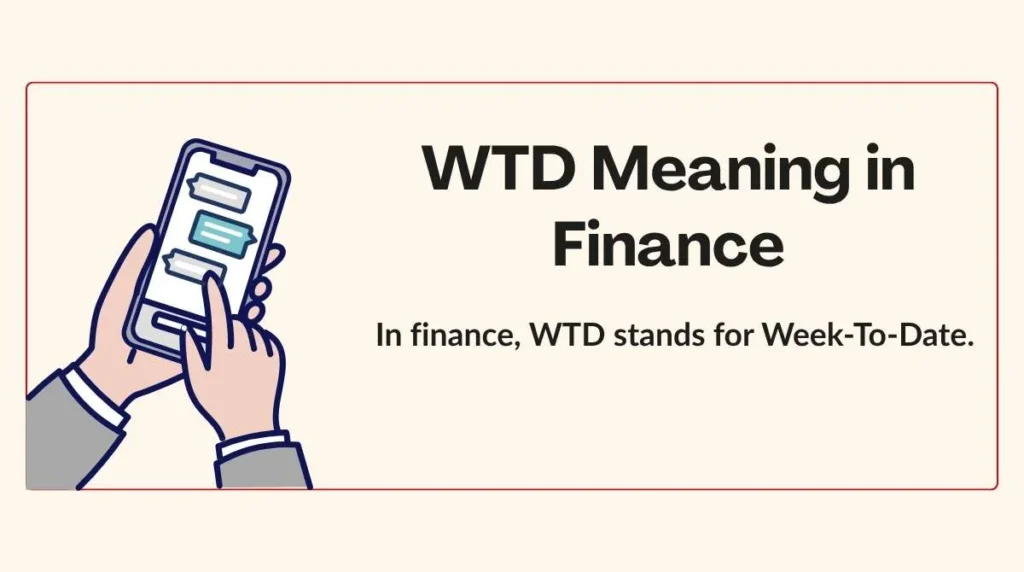 WTD Meaning in Finance