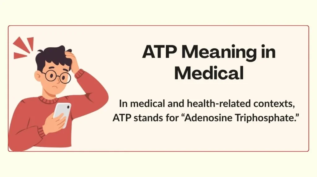 ATP Meaning in Medical