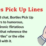 Bortles Pick Up Lines