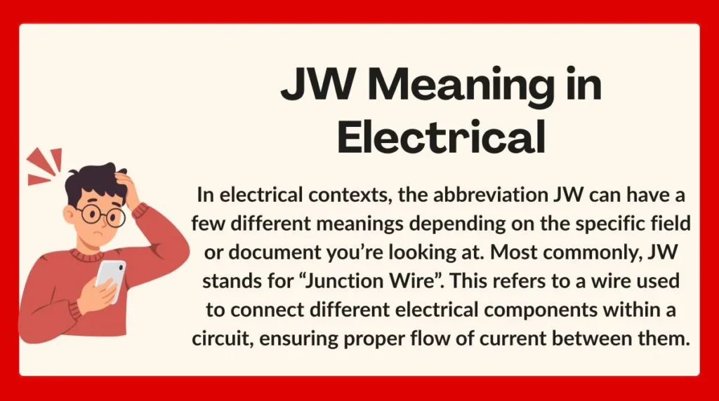 JW Meaning in Electrical