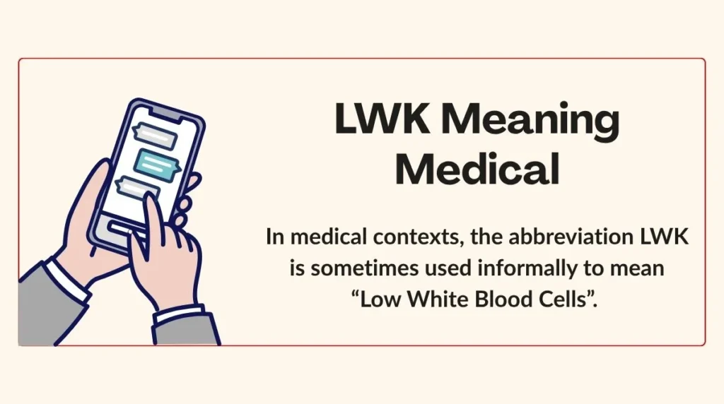 LWK Meaning Medical