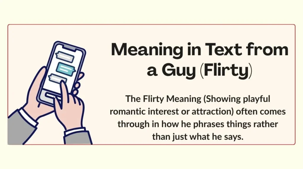 Meaning in Text from a Guy (Flirty)